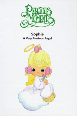 Sophie: A Very Precious Angel 080104135X Book Cover