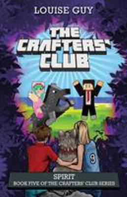 Spirit: Book Five of The Crafters' Club Series 0994341482 Book Cover