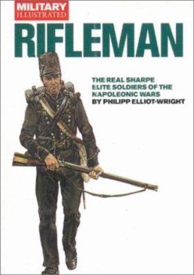 Rifleman: Elite Soldiers of the Wars against Na... 1903040027 Book Cover