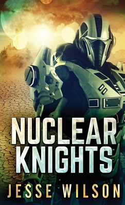 Nuclear Knights 4824120993 Book Cover