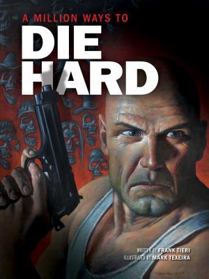 A Million Ways to Die Hard 1608879755 Book Cover