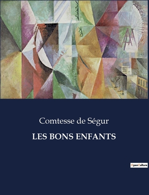 Les Bons Enfants [French] B0CM9134R3 Book Cover