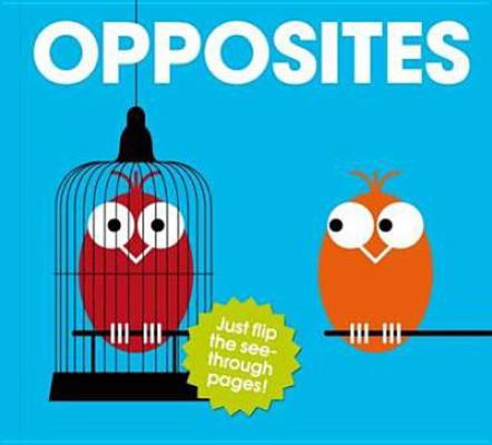 Opposites (Acetate Series) 0956255892 Book Cover