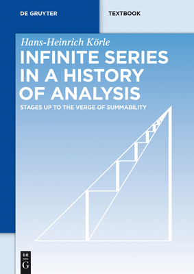 Infinite Series in a History of Analysis: Stage... 311034372X Book Cover
