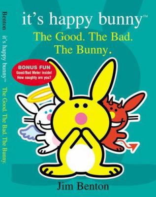The Good, the Bad, and the Bunny 0439705932 Book Cover