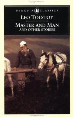 Master and Man and Other Stories: 7 0140443312 Book Cover