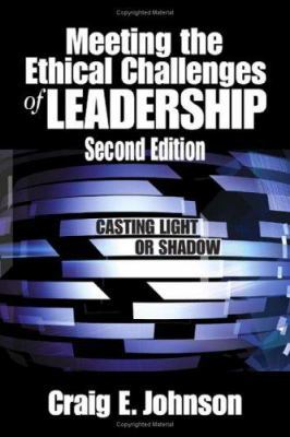 Meeting the Ethical Challenges of Leadership: C... 1412941296 Book Cover