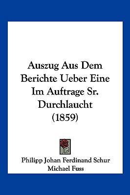Auszug Aus Dem Berichte Ueber Eine Im Auftrage ... [German] 1161019782 Book Cover