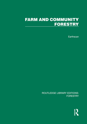 Farm and Comunity Forestry 1032767022 Book Cover
