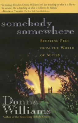 Somebody Somewhere: Breaking Free from the Worl... 0385255004 Book Cover