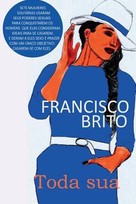 Toda sua [Portuguese] 1537275542 Book Cover