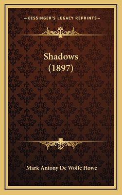 Shadows (1897) 1168789168 Book Cover