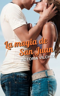 La magia de San Juan [Spanish] B08NDRB8RY Book Cover