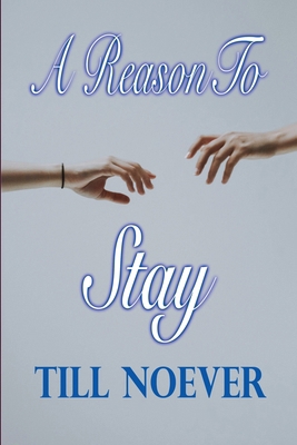 A Reason to Stay B0D3Y9ZV2R Book Cover