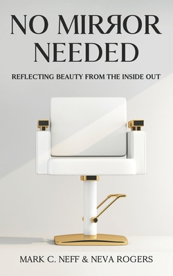 No Mirror Needed: Reflecting Beauty From the In... B0BHC8Q4PJ Book Cover