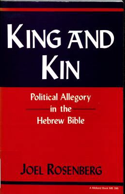 King and Kin: Political Allegory in the Hebrew ... 0253203961 Book Cover