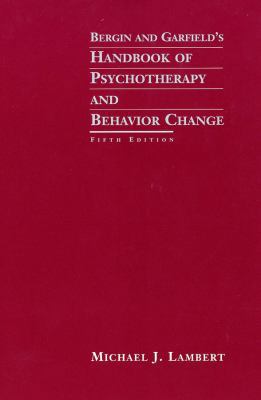 Bergin and Garfield's Handbook of Psychotherapy... 0471377554 Book Cover