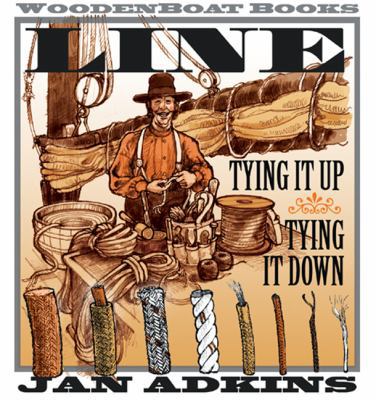 Line: Tying It Up, Tying It Down 0937822833 Book Cover