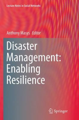 Disaster Management: Enabling Resilience 3319377973 Book Cover