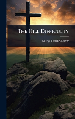 The Hill Difficulty 1023611252 Book Cover