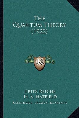 The Quantum Theory (1922) 1163937738 Book Cover