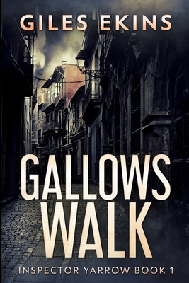 Gallows Walk: Large Print Edition [Large Print] 1006970630 Book Cover