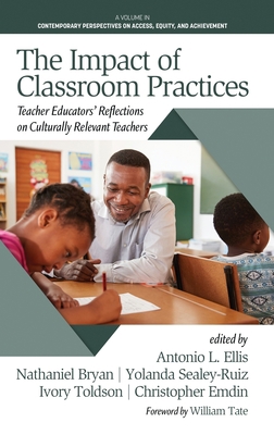 The Impact of Classroom Practices: Educators' R... 1648023991 Book Cover