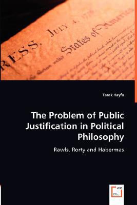 The Problem of Public Justification in Politica... 3639013034 Book Cover