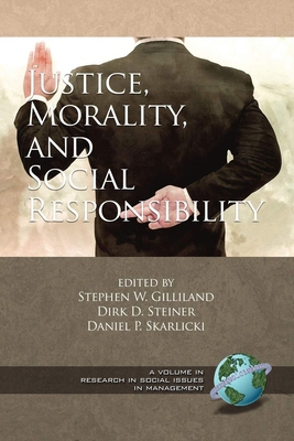 Justice, Morality, and Social Responsibility 1593118236 Book Cover