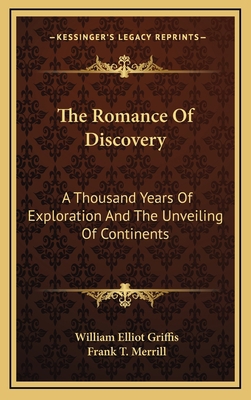 The Romance of Discovery: A Thousand Years of E... 1163854913 Book Cover