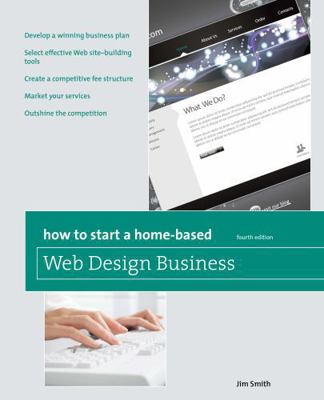 How to Start a Home-Based Web Design Business 0762759550 Book Cover