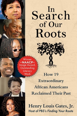 In Search of Our Roots: How 19 Extraordinary Af... 1510778853 Book Cover