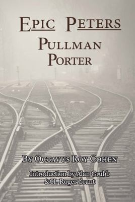 Epic Peters, Pullman Porter 0983533946 Book Cover