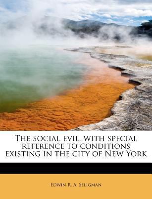 The Social Evil, with Special Reference to Cond... 1241269327 Book Cover