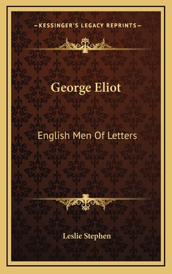 George Eliot: English Men of Letters 1163495360 Book Cover