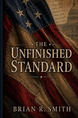 The Unfinished Standard B0H7P3WMRX Book Cover