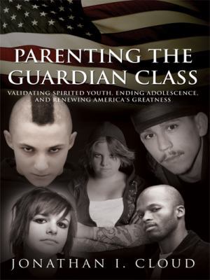 Parenting the Guardian Class: Validating Spirit... 1434354946 Book Cover