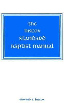 Hiscox Standard Baptist Manual 0817003401 Book Cover