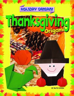 Thanksgiving Origami 144887923X Book Cover