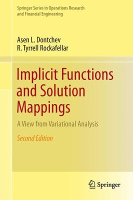 Implicit Functions and Solution Mappings: A Vie... 1493910361 Book Cover