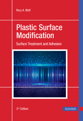 Plastic Surface Modification 2e: Surface Treatm... 1569905975 Book Cover