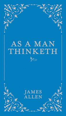 As a Man Thinketh 078583351X Book Cover