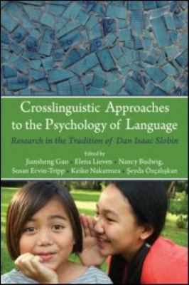 Crosslinguistic Approaches to the Psychology of... 0805859993 Book Cover
