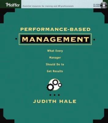 Performance-Based Management: What Every Manage... 0787960365 Book Cover