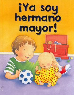 YA Soy Hermano Mayor! [Spanish] 1405464917 Book Cover