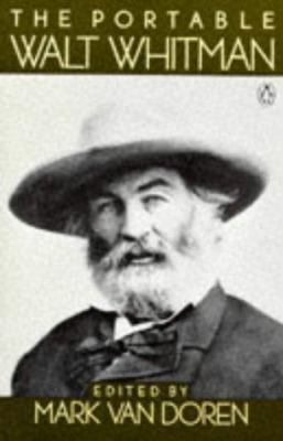 The Portable Walt Whitman: Revised Edition 0140150781 Book Cover