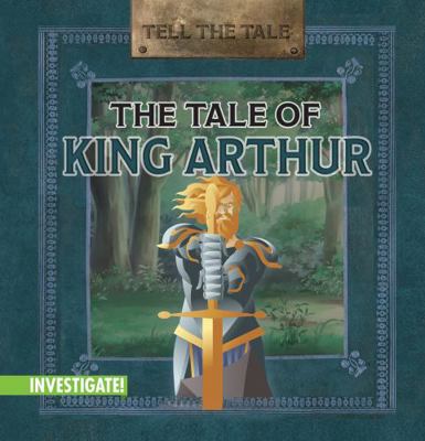 The Tale of King Arthur 1978535392 Book Cover