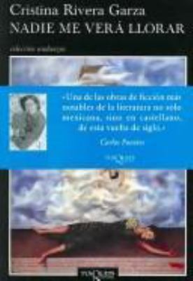 Nadie me verá llorar [Spanish] 9687723858 Book Cover