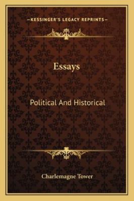 Essays: Political and Historical 1163238570 Book Cover