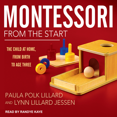 Montessori from the Start: The Child at Home, f... 1541451163 Book Cover